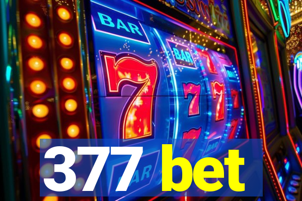 377 bet